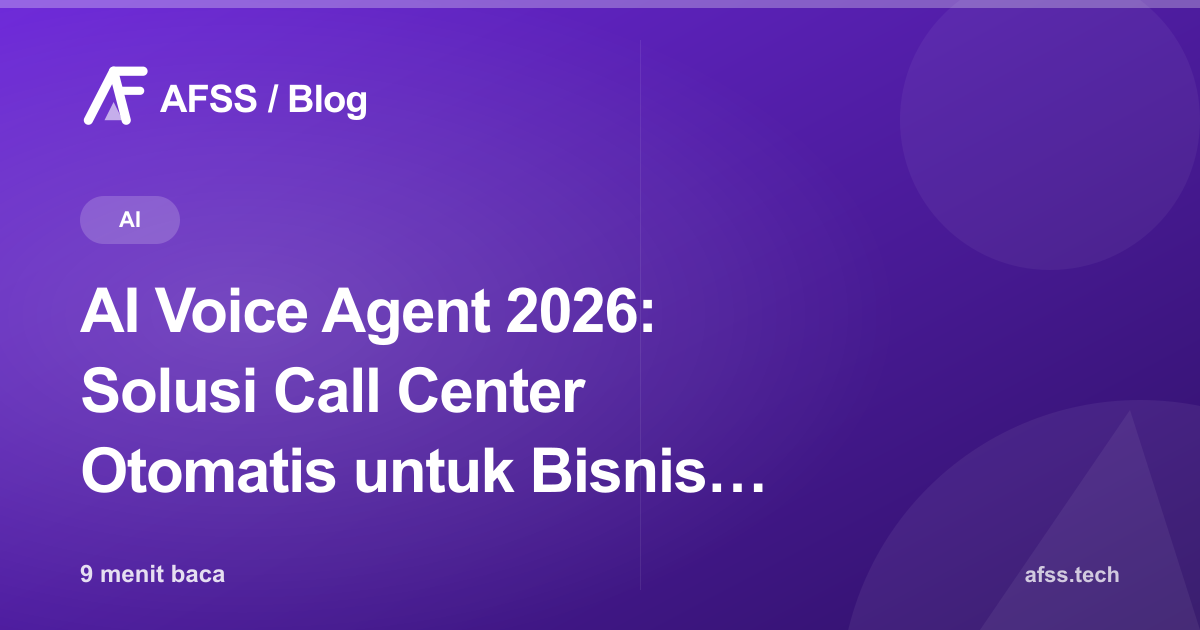 AI Voice Agent 2026: Solusi Call Center Otomatis untuk Bisnis Indonesia