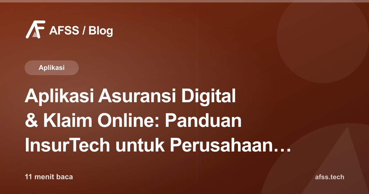 Aplikasi Asuransi Digital & Klaim Online: Panduan InsurTech untuk Perusahaan Asuransi