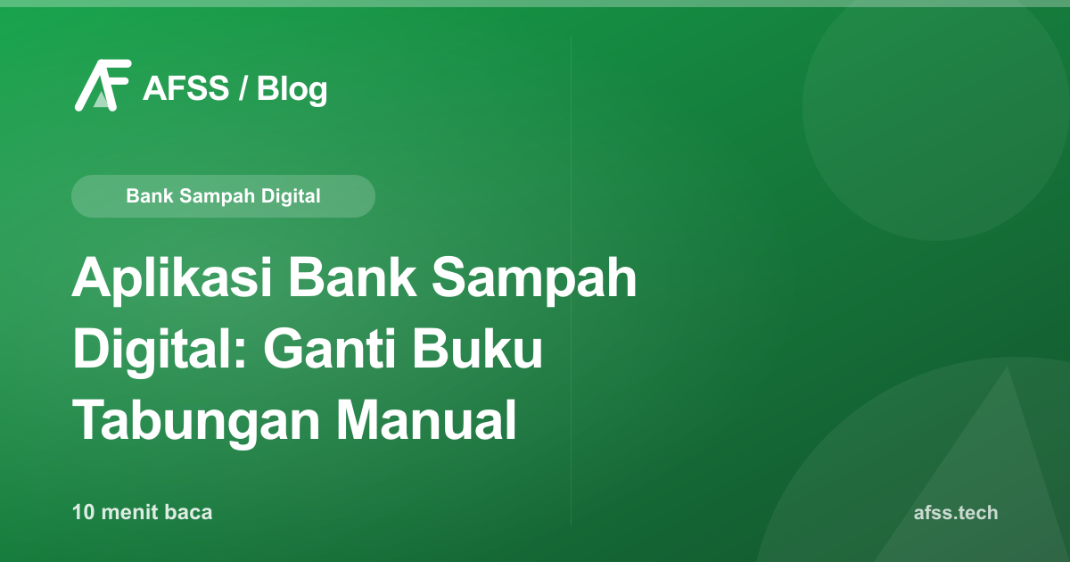 Aplikasi Bank Sampah Digital: Ganti Buku Tabungan Manual