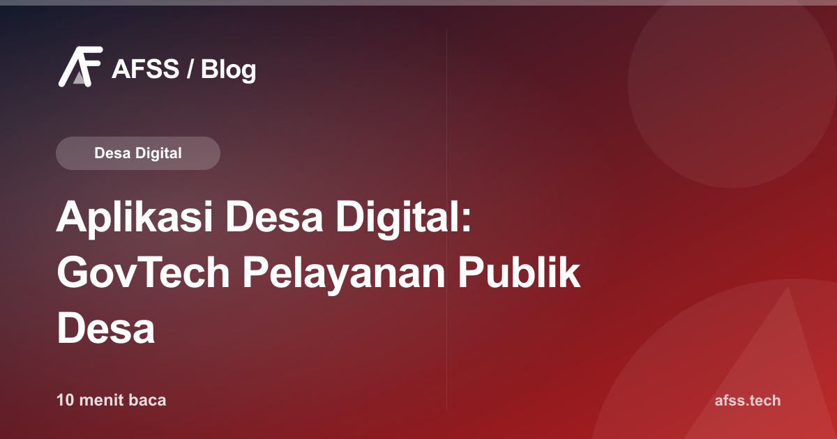 Aplikasi Desa Digital: GovTech Pelayanan Publik Desa