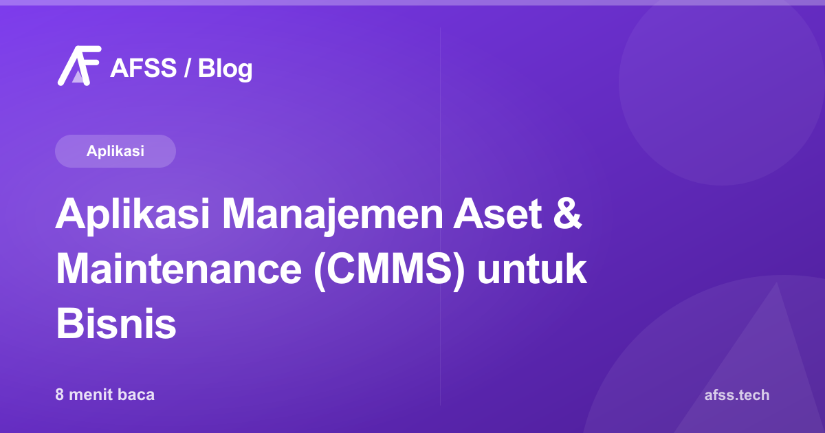 Aplikasi Manajemen Aset & Maintenance (CMMS) untuk Bisnis