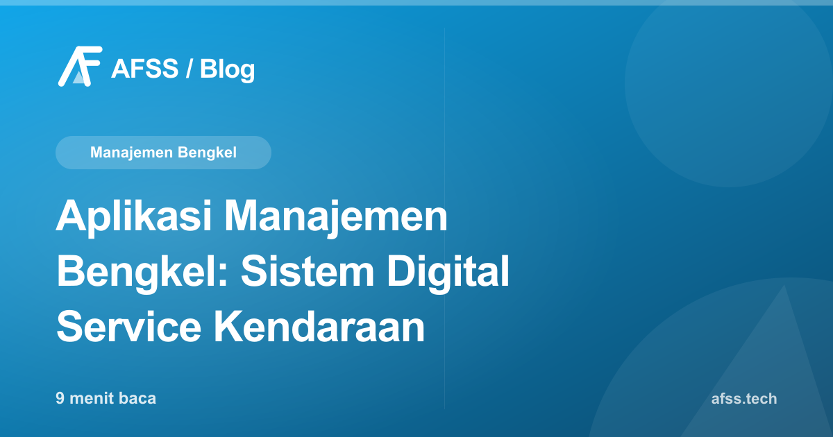 Aplikasi Manajemen Bengkel: Sistem Digital Service Kendaraan