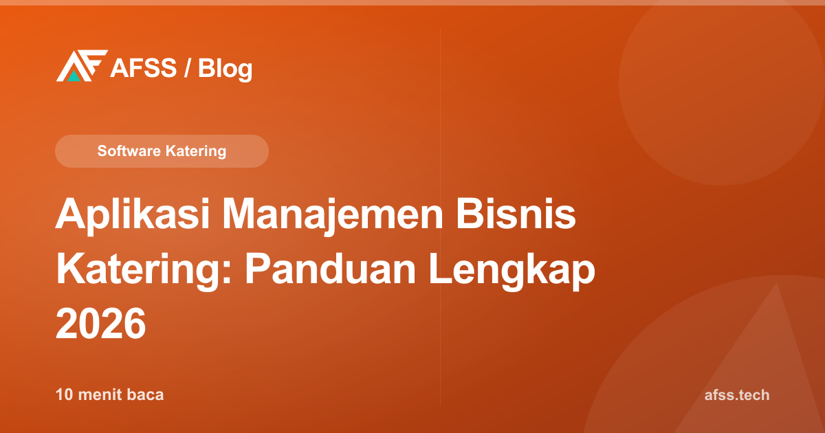 Aplikasi Manajemen Bisnis Katering: Panduan Lengkap 2026