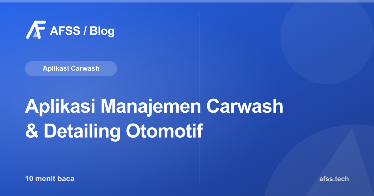 Aplikasi Manajemen Carwash & Detailing Otomotif