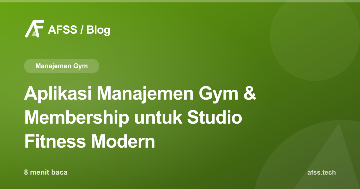 Aplikasi Manajemen Gym & Membership untuk Studio Fitness Modern