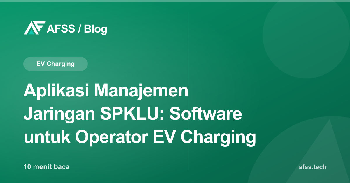 Aplikasi Manajemen Jaringan SPKLU: Software untuk Operator EV Charging