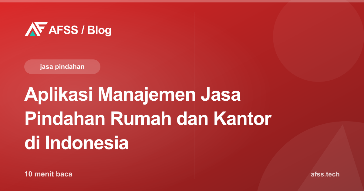 Aplikasi Manajemen Jasa Pindahan Rumah dan Kantor di Indonesia