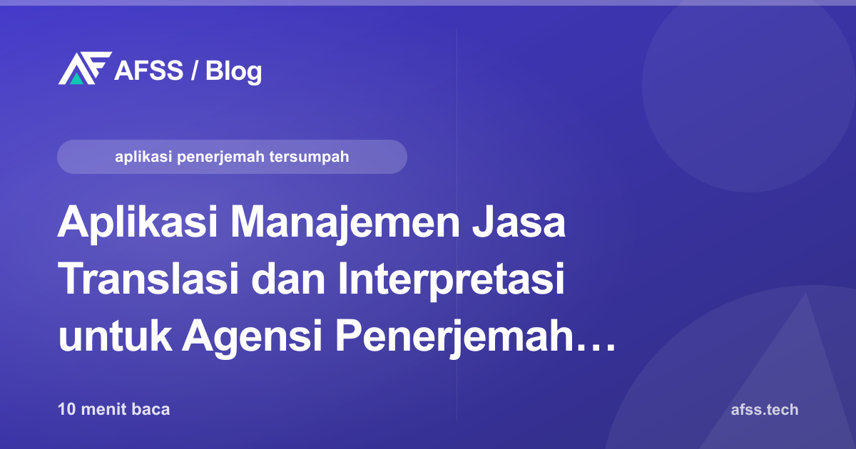 Aplikasi Manajemen Jasa Translasi dan Interpretasi untuk Agensi Penerjemah Tersumpah