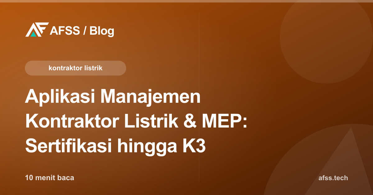 Aplikasi Manajemen Kontraktor Listrik & MEP: Sertifikasi hingga K3