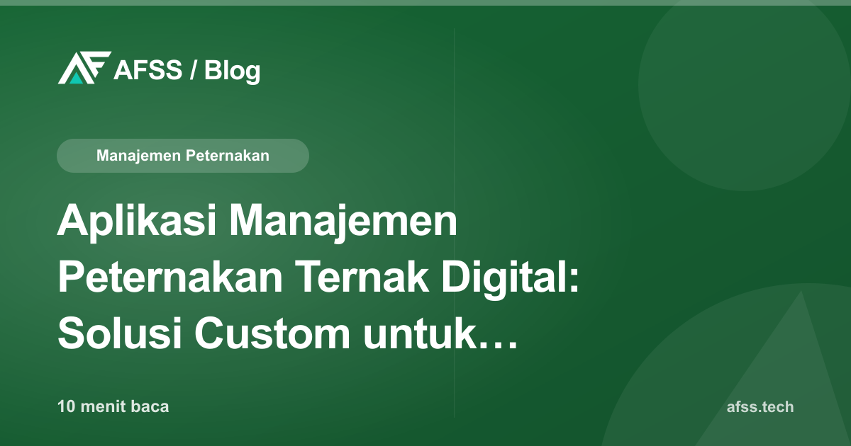 Aplikasi Manajemen Peternakan Ternak Digital: Solusi Custom untuk Peternak Sapi, Kambing, dan Ayam Petelur