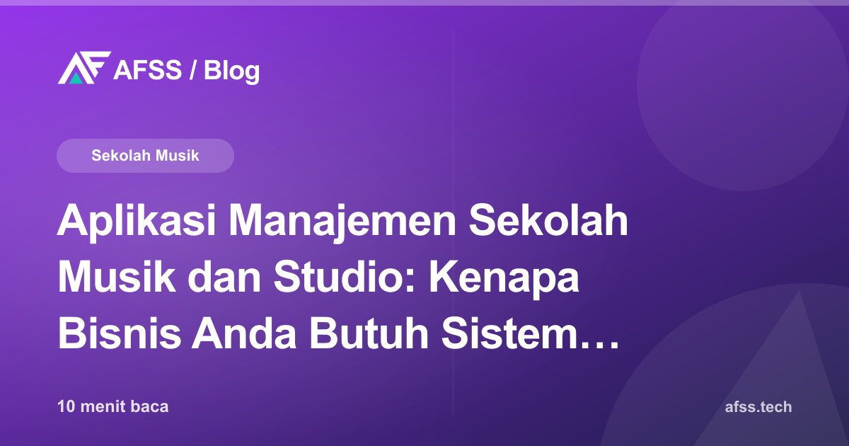 Aplikasi Manajemen Sekolah Musik dan Studio: Kenapa Bisnis Anda Butuh Sistem Digital