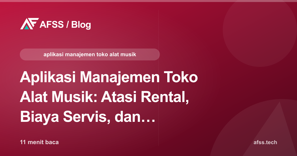 Aplikasi Manajemen Toko Alat Musik: Atasi Rental, Biaya Servis, dan Konsinyasi Luthier