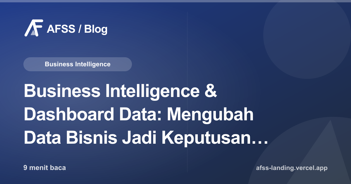 Ilustrasi artikel: Business Intelligence & Dashboard Data: Mengubah Data Bisnis Jadi Keputusan Cerdas