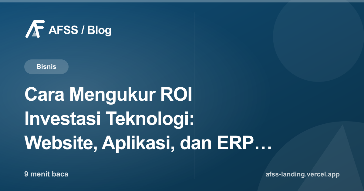 Ilustrasi artikel: Cara Mengukur ROI Investasi Teknologi: Website, Aplikasi, dan ERP untuk Bisnis Anda