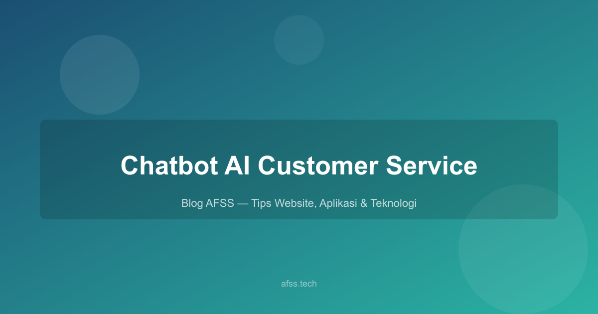 Ilustrasi artikel: Chatbot AI untuk Customer Service: Panduan Implementasi untuk Bisnis