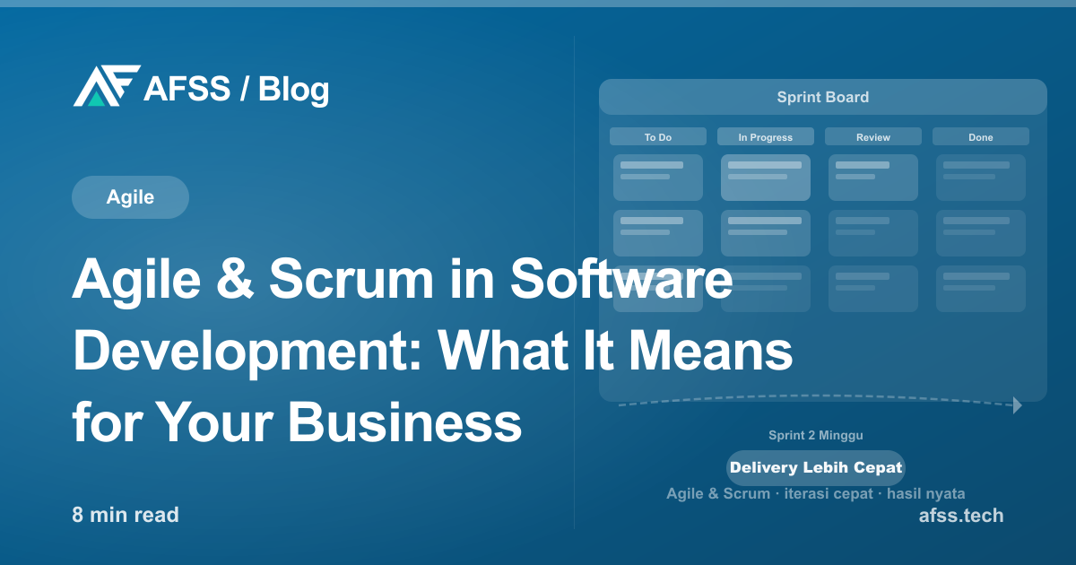 Agile & Scrum in Software Development: What It Means for Your Business