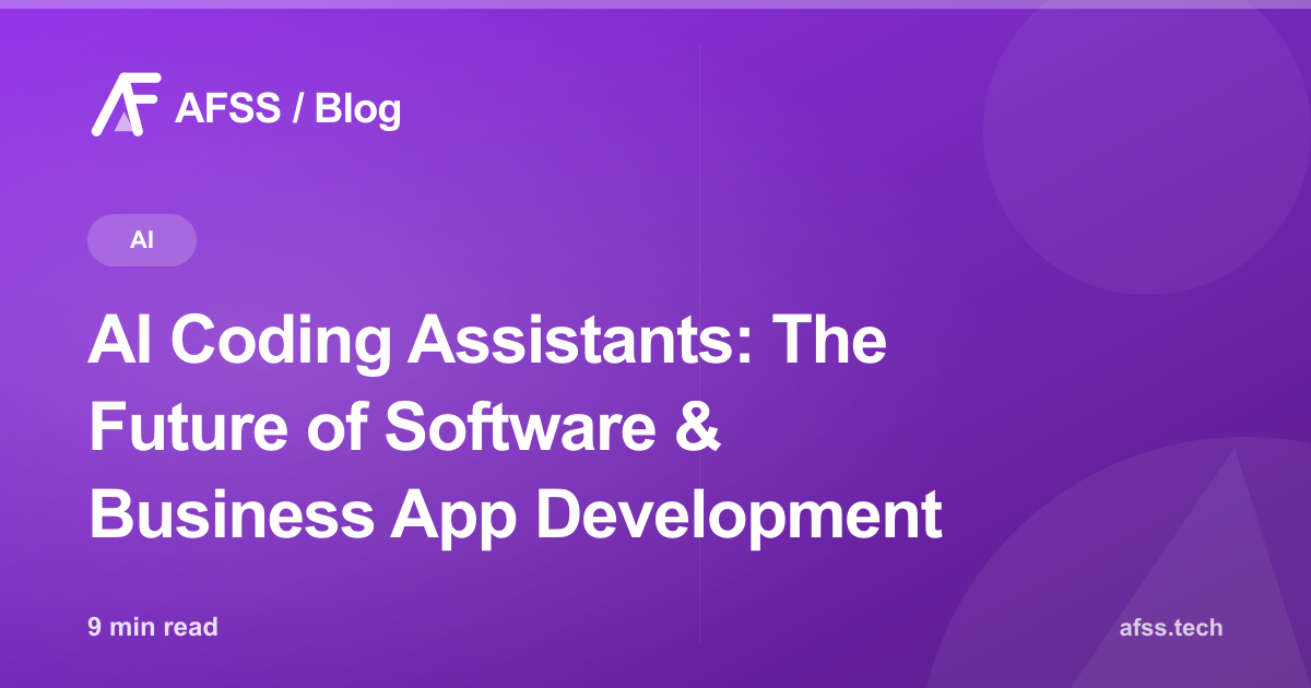 AI Coding Assistants: The Future of Software & Business App Development