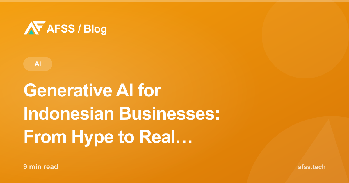 Generative AI for Indonesian Businesses: From Hype to Real Implementation