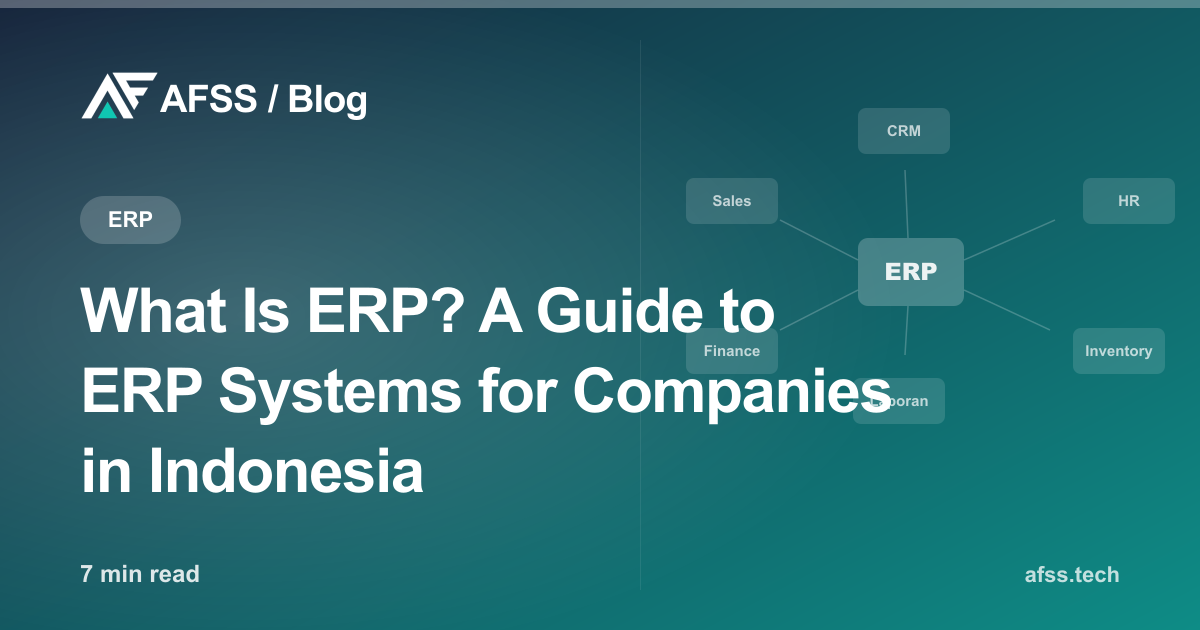 What Is ERP? A Guide to ERP Systems for Companies in Indonesia