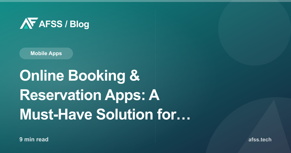 Online Booking & Reservation Apps: A Must-Have Solution for Modern Service Businesses