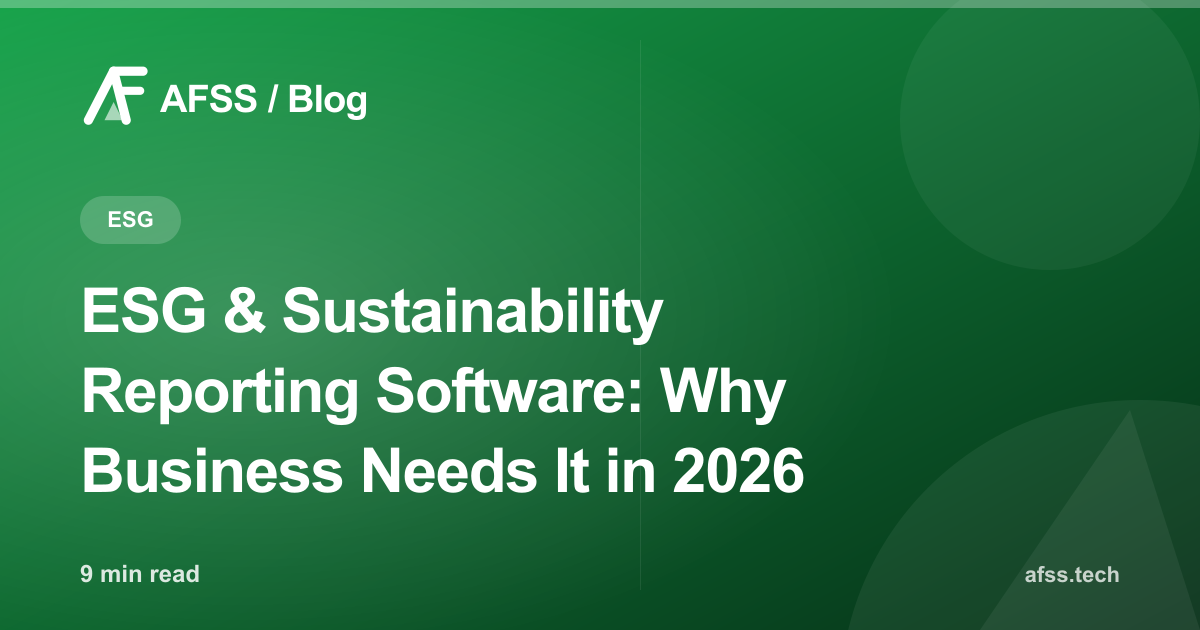 ESG & Sustainability Reporting Software: Why Business Needs It in 2026