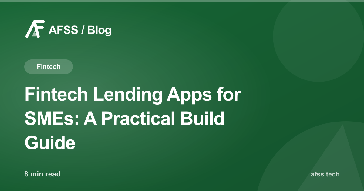 Fintech Lending Apps for SMEs: A Practical Build Guide