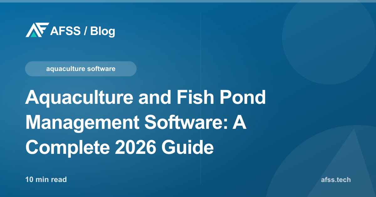 Aquaculture and Fish Pond Management Software: A Complete 2026 Guide