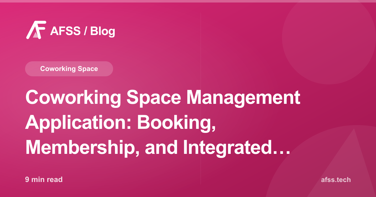 Coworking Space Management Application: Booking, Membership, and Integrated Access