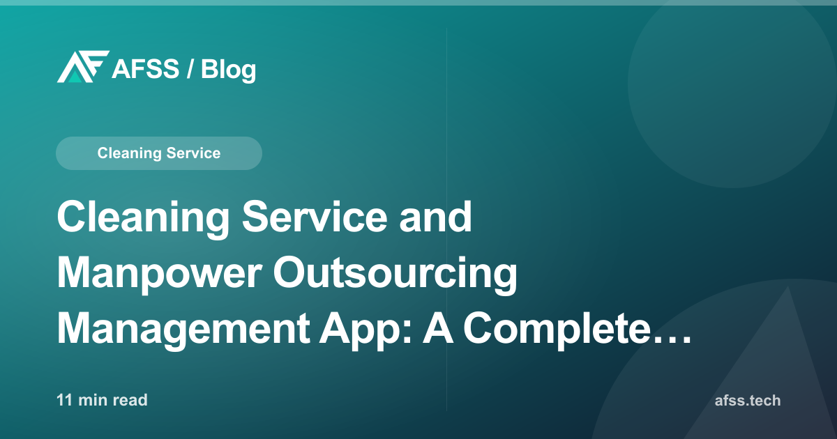 Cleaning Service and Manpower Outsourcing Management App: A Complete Guide