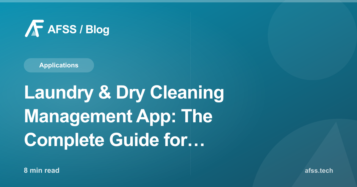 Laundry & Dry Cleaning Management App: The Complete Guide for Multi-Outlet Chains