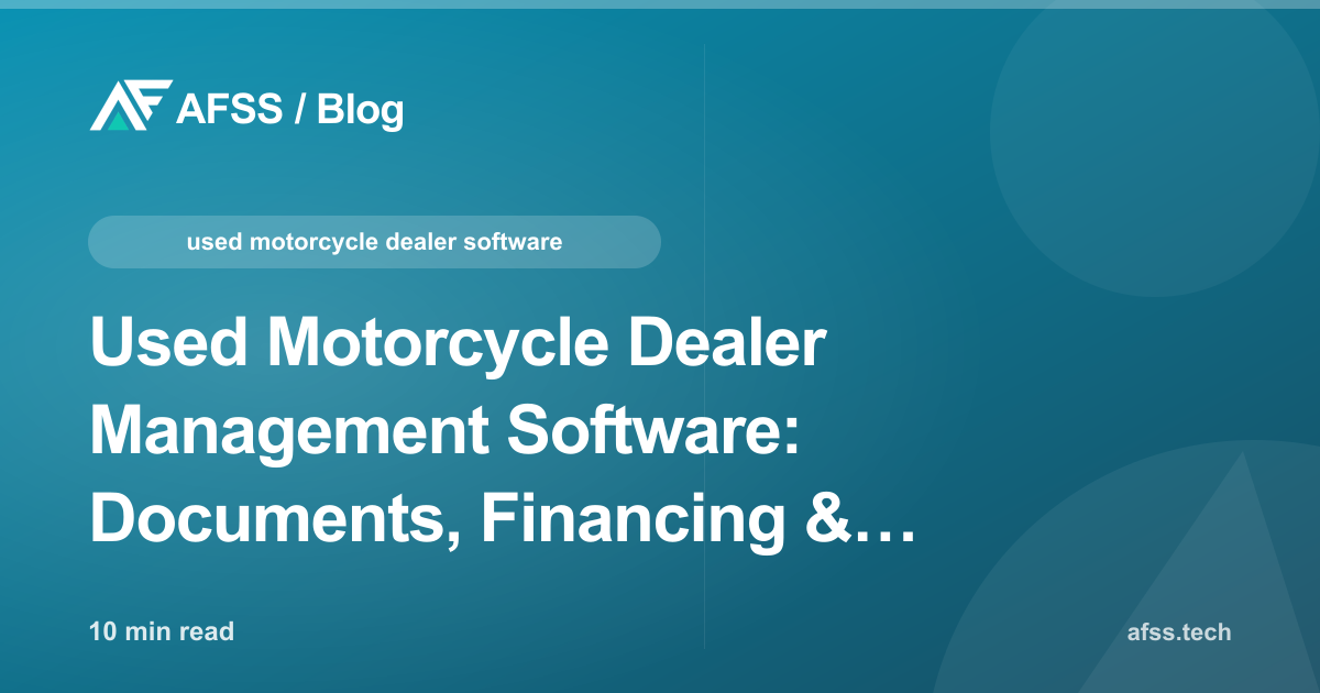Used Motorcycle Dealer Management Software: Documents, Financing & Recon Costs