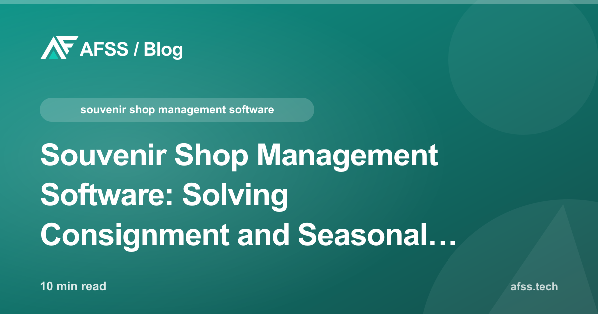 Souvenir Shop Management Software: Solving Consignment and Seasonal Stock Chaos