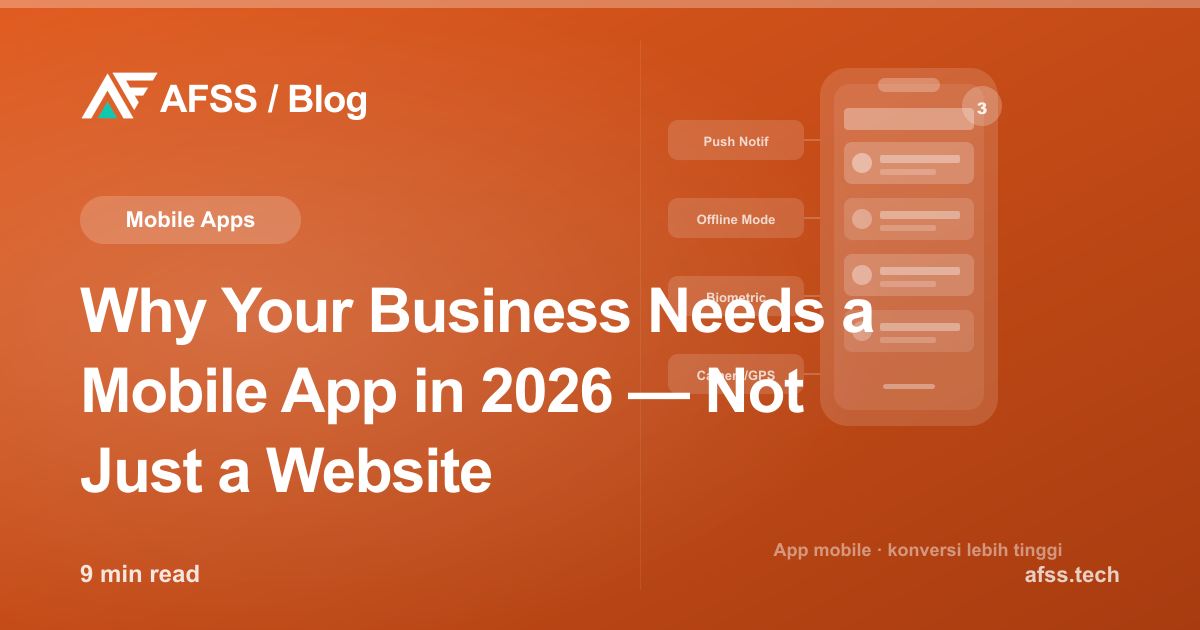 Why Your Business Needs a Mobile App in 2026 — Not Just a Website