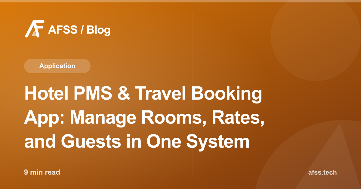 Hotel PMS & Travel Booking App: Manage Rooms, Rates, and Guests in One System