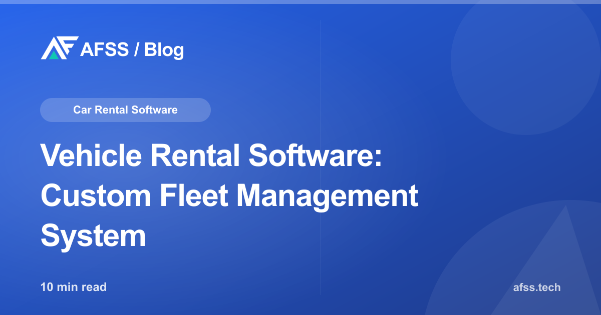 Vehicle Rental Software: Custom Fleet Management System