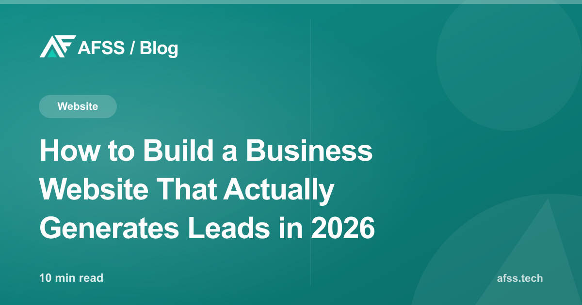 How to Build a Business Website That Actually Generates Leads in 2026