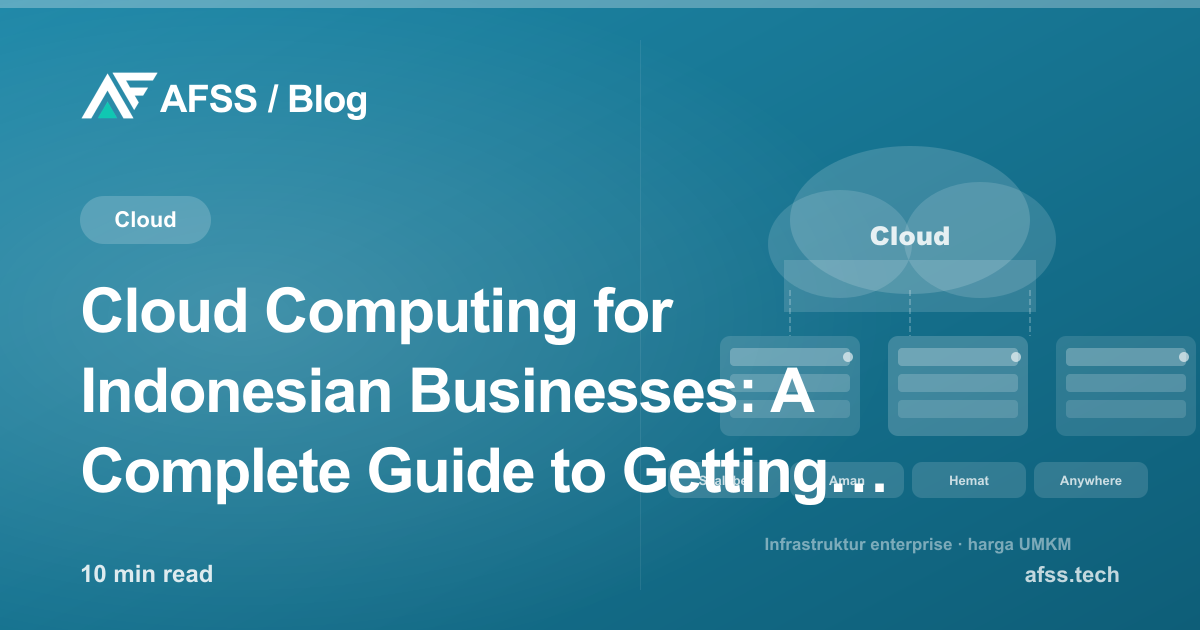 Cloud Computing for Indonesian Businesses: A Complete Guide to Getting Started in 2026