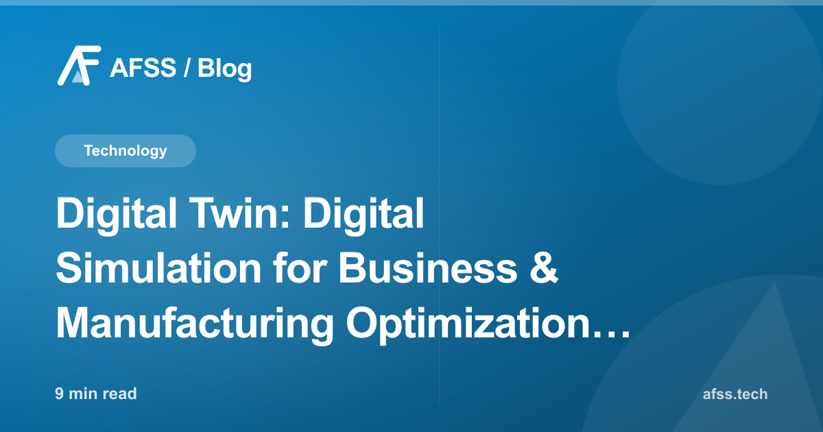 Digital Twin: Digital Simulation for Business & Manufacturing Optimization in 2026