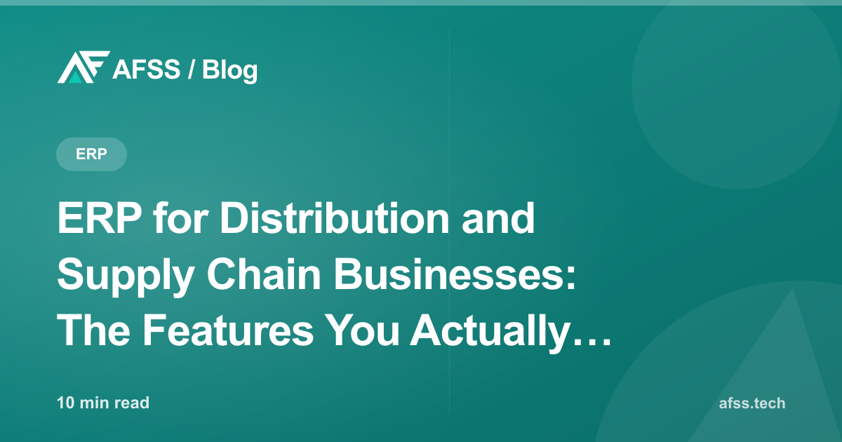 ERP for Distribution and Supply Chain Businesses: The Features You Actually Need