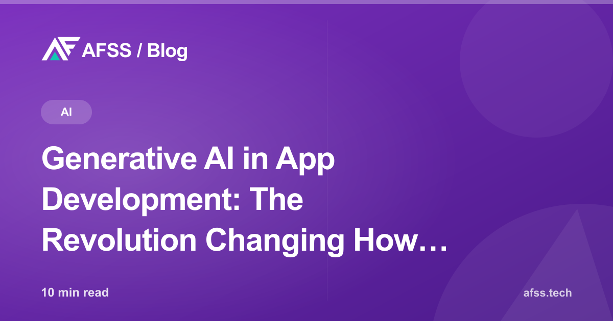 Generative AI in App Development: The Revolution Changing How Businesses Work
