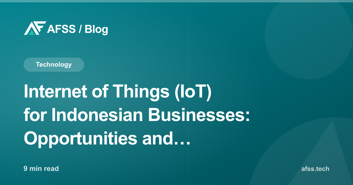 Internet of Things (IoT) for Indonesian Businesses: Opportunities and Applications in 2026
