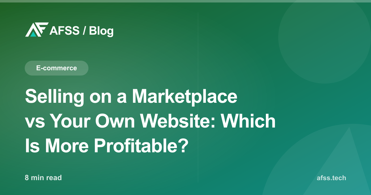 Selling on a Marketplace vs Your Own Website: Which Is More Profitable?