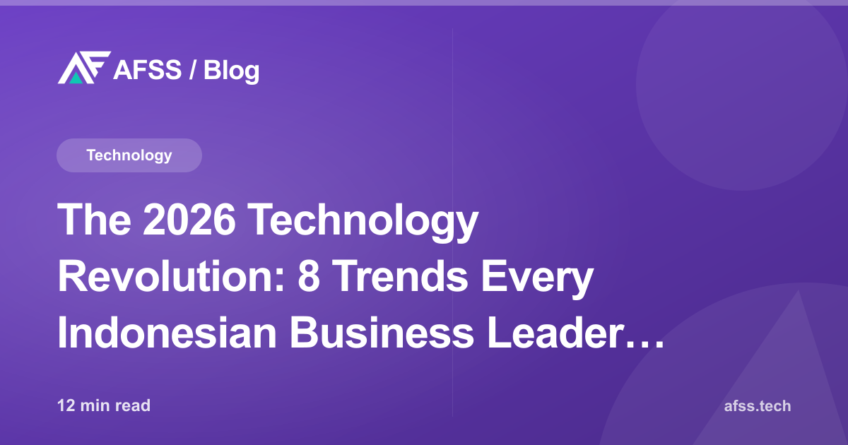 The 2026 Technology Revolution: 8 Trends Every Indonesian Business Leader Must Understand