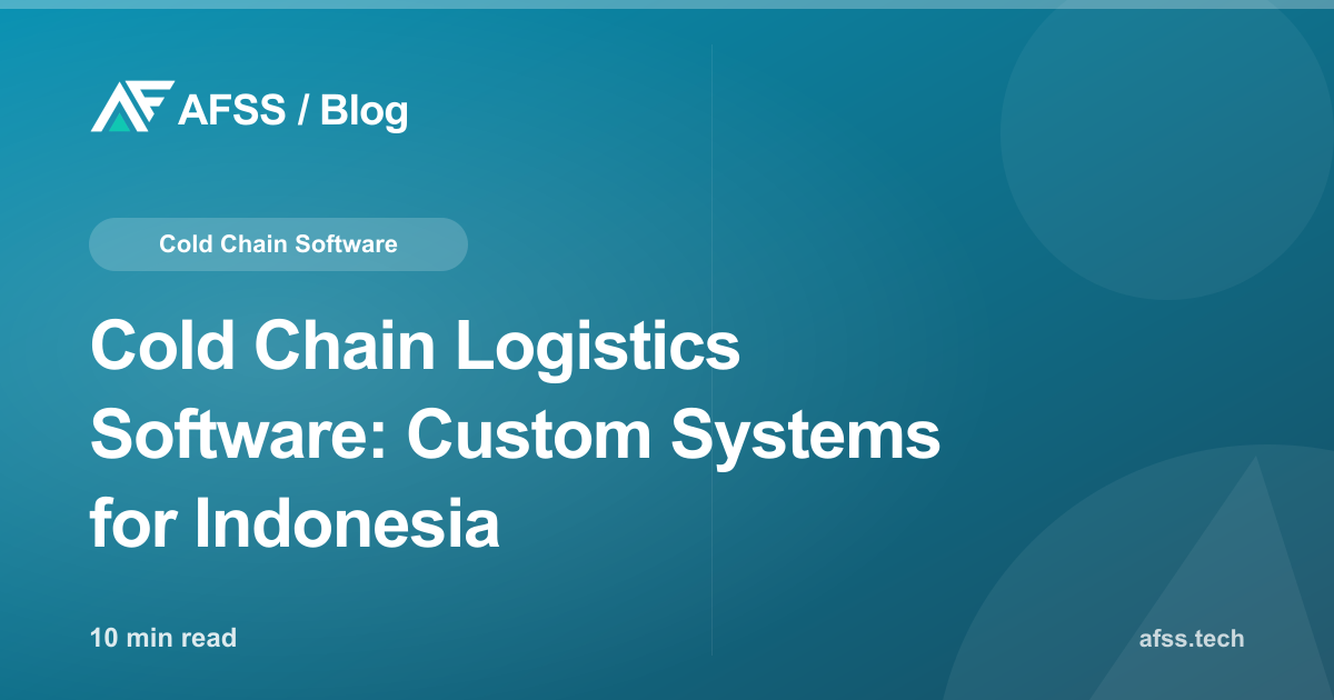 Cold Chain Logistics Software: Custom Systems for Indonesia