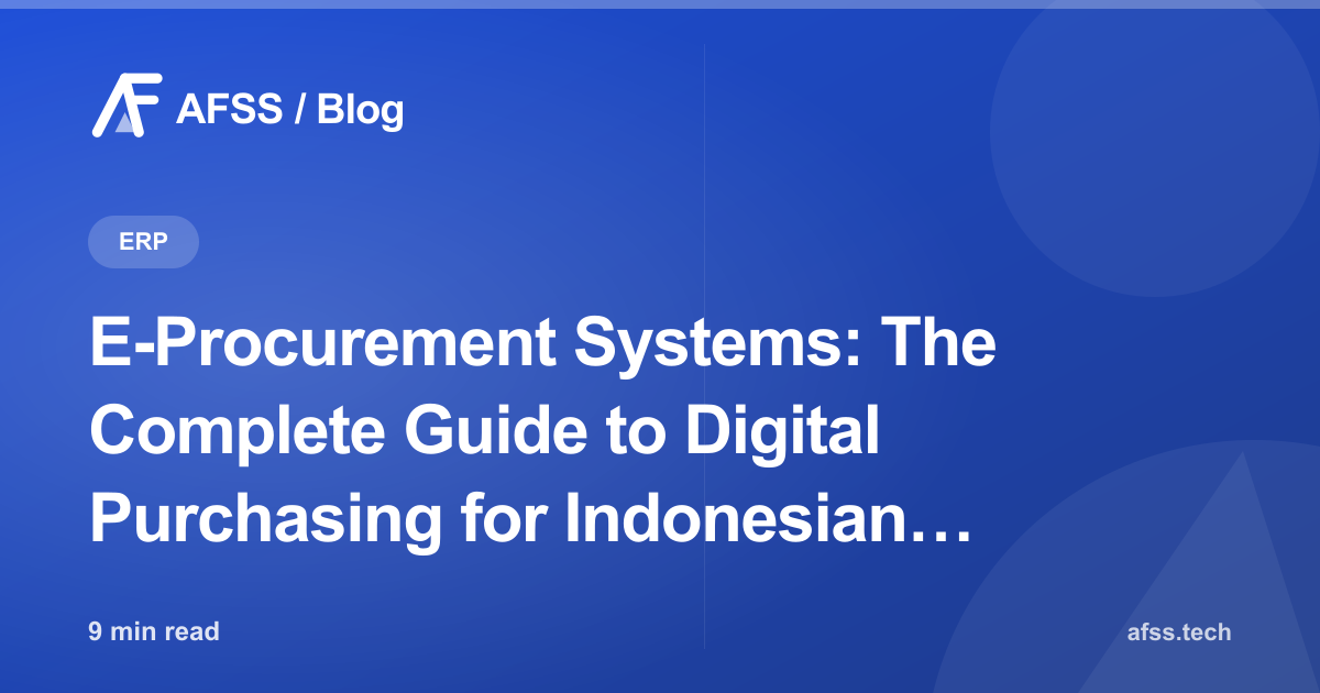 E-Procurement Systems: The Complete Guide to Digital Purchasing for Indonesian Businesses
