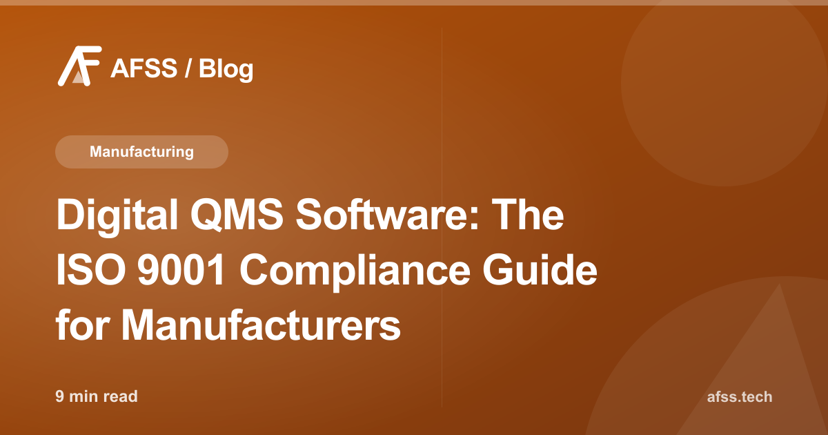 Digital QMS Software: The ISO 9001 Compliance Guide for Manufacturers
