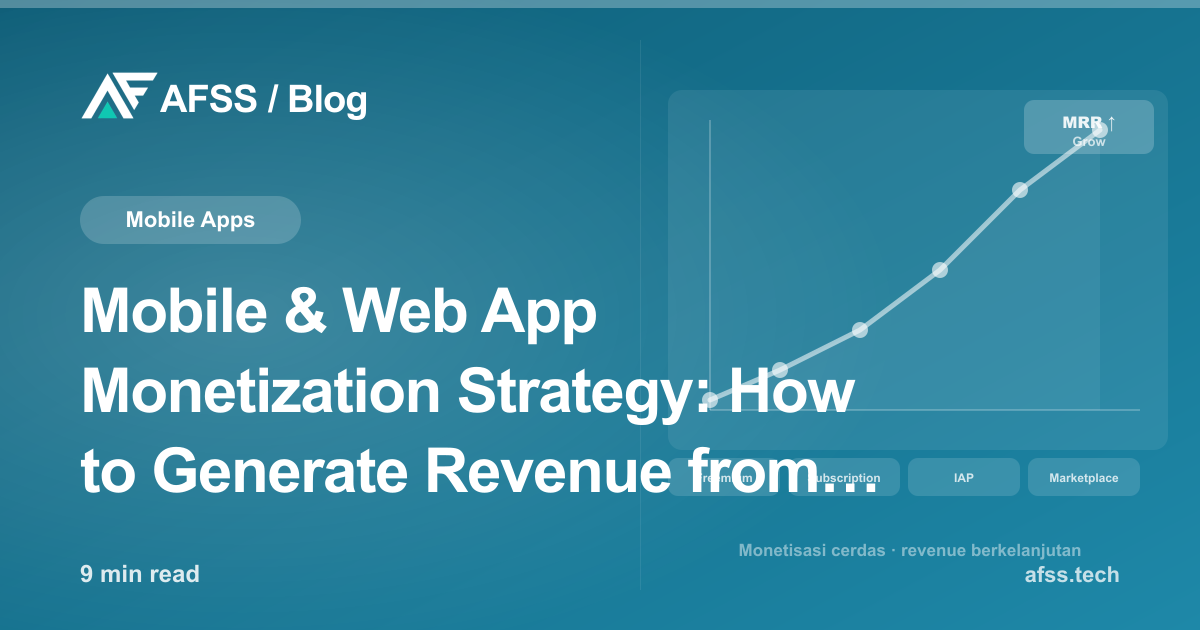 Mobile & Web App Monetization Strategy: How to Generate Revenue from Your App