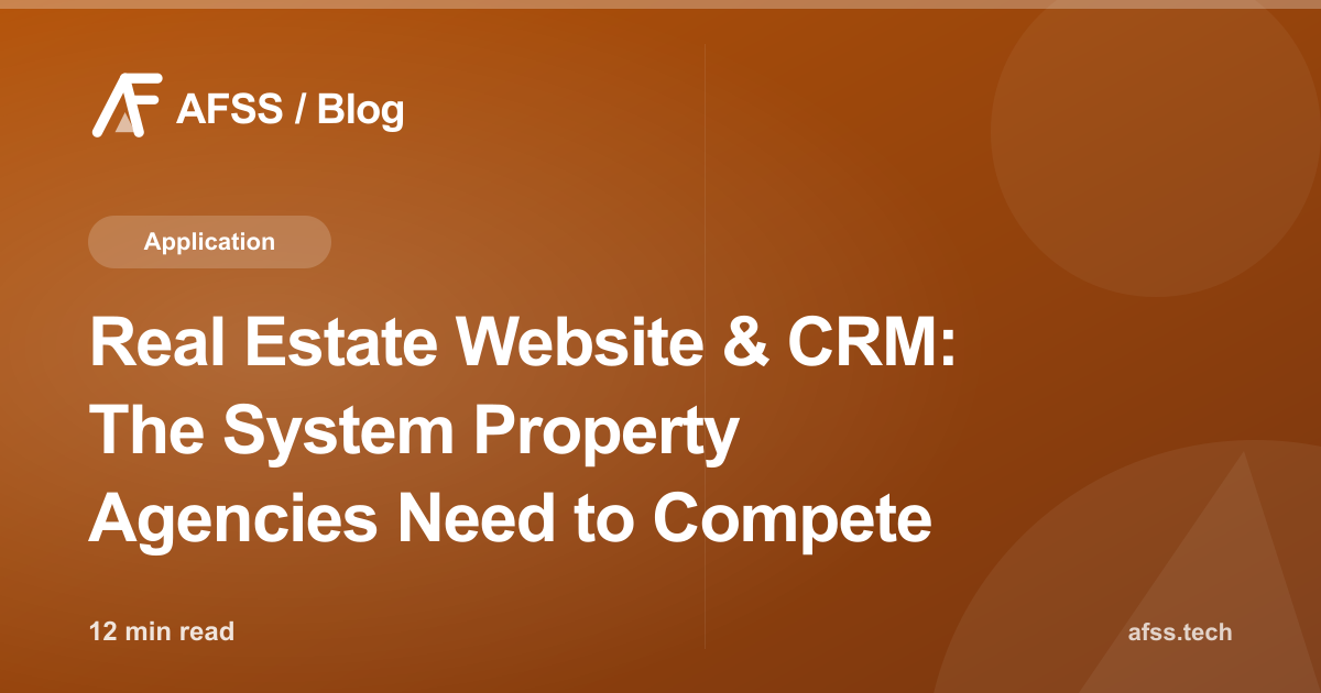 Real Estate Website & CRM: The System Property Agencies Need to Compete