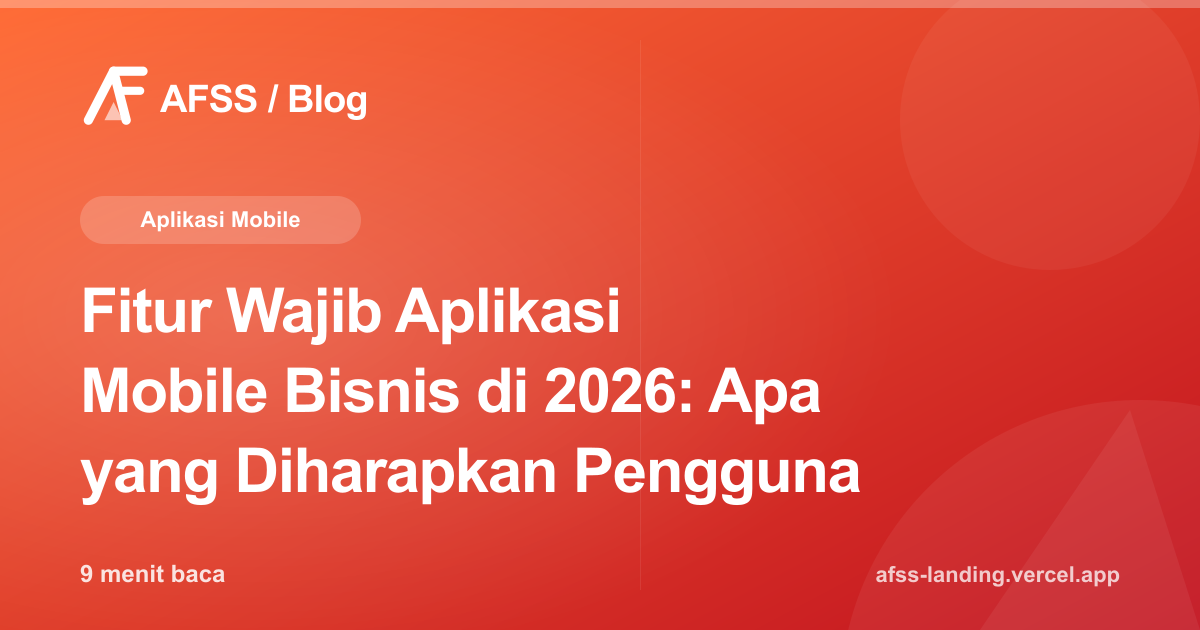 Ilustrasi artikel: Fitur Wajib Aplikasi Mobile Bisnis di 2026: Apa yang Diharapkan Pengguna