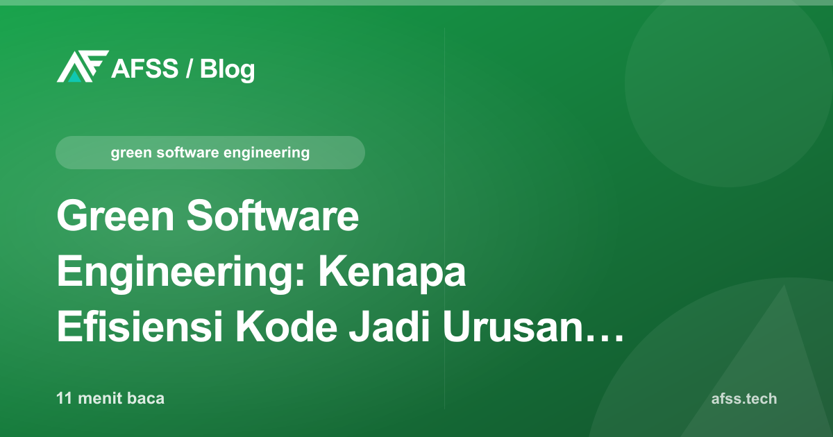 Green Software Engineering: Kenapa Efisiensi Kode Jadi Urusan Bisnis di 2026